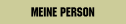 Meine Person